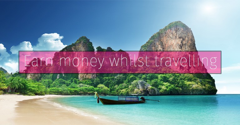 How to earn money whilst travelling!